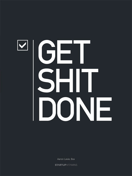 Startup inspirational poster - Get Shit Done
